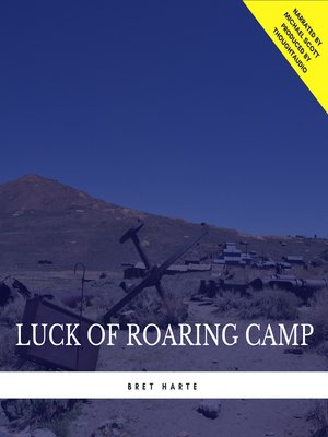 cover image of Luck of Roaring Camp